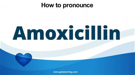 How To Pronounce Amoxicillin In English Correctly Youtube