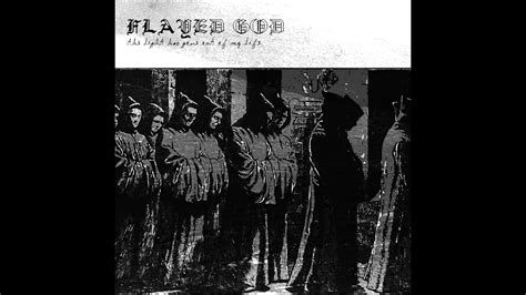 Flayed God The Light Has Gone Out Of My Life Full Album Youtube