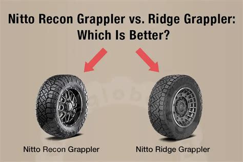 Nitto Recon Grappler Vs Ridge Grappler Which Is Better