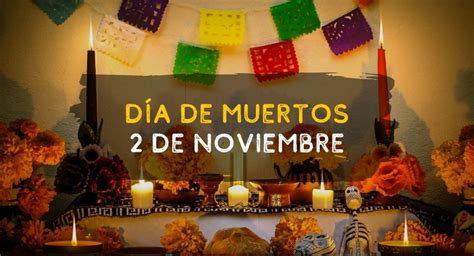 Día De Muertos 2 Noviembre Journeys Mx Adventure