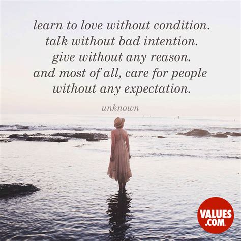 Learn To Love Without Condition Talk Without Bad Intention Give