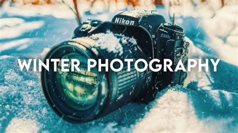 10 Winter Photography Tips And Tricks Youtube