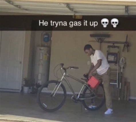 He Tryna Gas It Up Ifunny