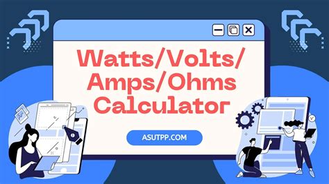 Watts Volts Amps Ohms Calculator Asutpp