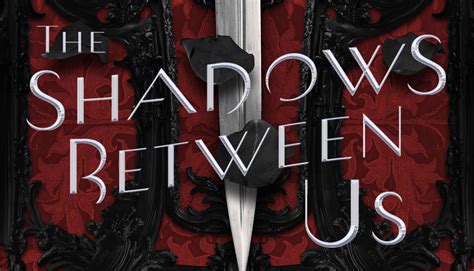 Revealing The Shadows Between Us A New Fantasy From Tricia Levenseller