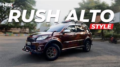 Modifikasi Toyota Rush Alto Style Keren Abis YouTube