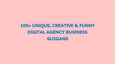 100 Unique Creative And Funny Digital Agency Business Slogans Pricebey