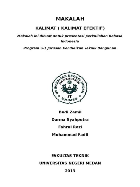 Dalam makalah ini saya akan membahas tentang kalimat dalam bahasa indonesia. Makalah Bahasa Indonesia - Kalimat Efektif