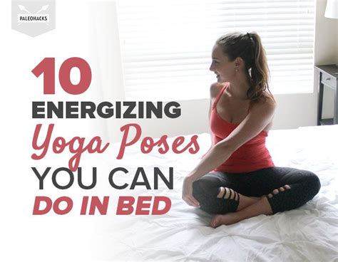 11 Yoga Positions You Can Do In Bed Yoga Poses