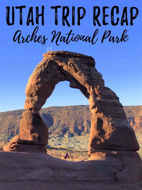 Utah Trip Recap Arches National Park In Due Time