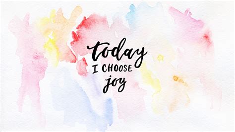 Free Desktop Wallpaper Today I Choose Joy Data Bible Verse