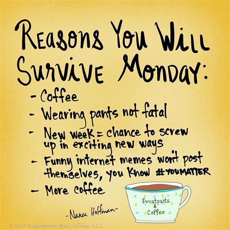 How To Survive Monday Mondaymotivation Fridayfunny Quotesandsayings