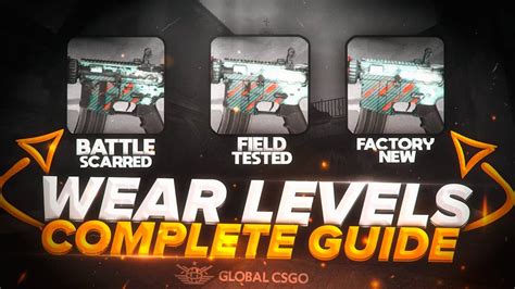 Csgo Wear Levels Complete Guide To Float Values