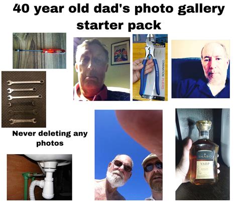 Every 40 Year Old Dads Photo Gallery Starter Pack Rstarterpacks