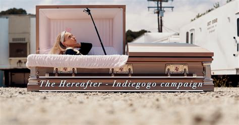 The Hereafter A Short Film About A Selfie Casket Indiegogo