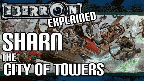 Eberron Lore The City Of Sharn Dungeons And Dragons Youtube