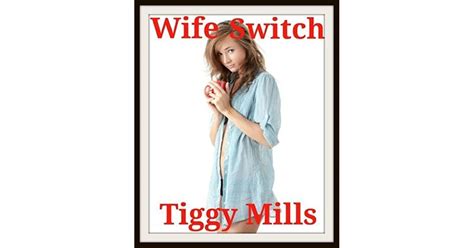 Wife Switch By Tiggy Mills
