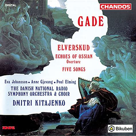 Play Gade Elverskud Echoes Of Ossian And Five Songs By Dmitri Kitajenko