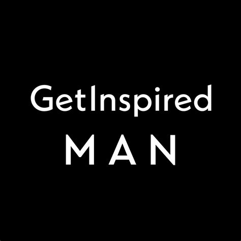Get Inspired Man