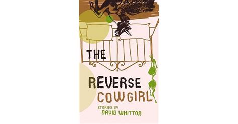 The Reverse Cowgirl By David Whitton