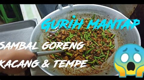Anda bisa menambahkan potongan tempe bersama dengan tumisan kacang panjang. Sambal goreng KACANG & TEMPE - YouTube