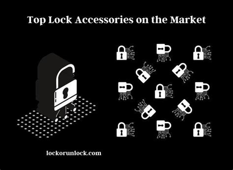 Lock Accessories Enhancing Your Security And Convenience Lock Or Unlock