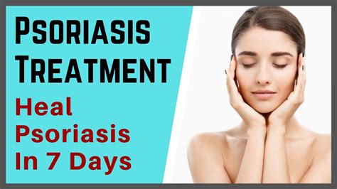 Psoriasis Treatment At Home Heal Psoriasis In 7 Days Youtube