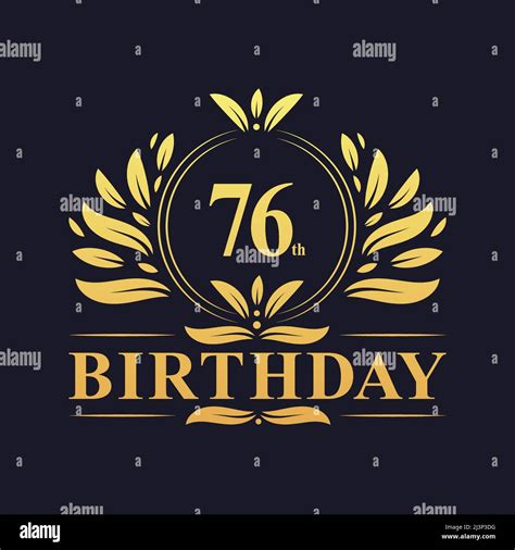 76 Years Birthday Logo Hi Res Stock Photography And Images Alamy