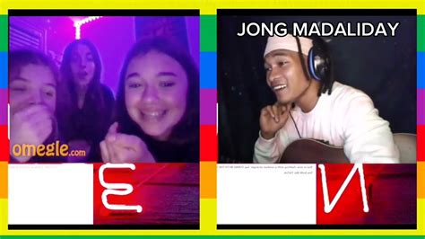 Singing To Beautiful Strangers On Omegle By Jong Madaliday Youtube