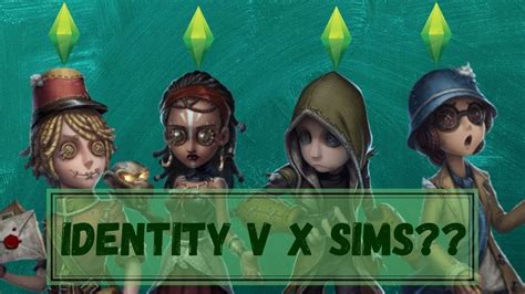 Sims 4 Identity V