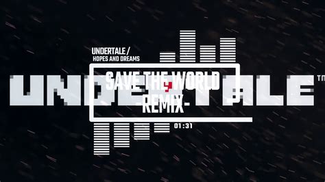 undertale hopes and dreams remix youtube