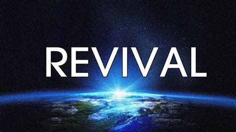 Revival The True Definition Of Revival Youtube