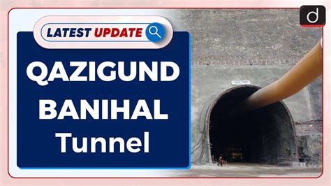 qazigund banihal tunnel completed latest update l drishti ias english youtube