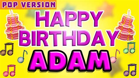 Adam Happy Birthday Song Happy Birthday To You Youtube