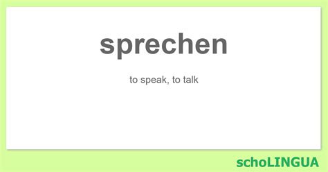 Sprechen Conjugation Of The Verb Sprechen Scholingua