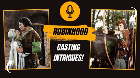 The Captivating Cast Of Robin Hood Unveiling Intriguing Casting Facts