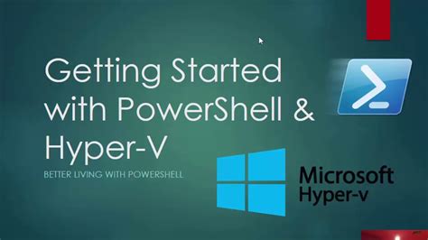 Getting Started With Powershell And Hyper V Youtube