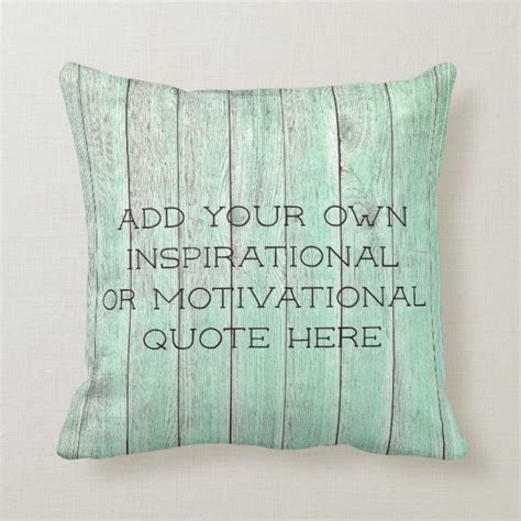 Create Your Own Inspirationalmotivational Quote Throw Pillow