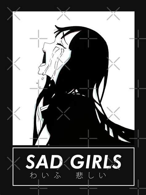 Sad Girls Sad Japanese Anime Aesthetic T Shirt For Sale By Simogan