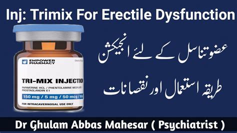 Trimix For Erectile Dysfunction Self Injection Therapy For Erectile Dysfunction Dr Ghulam