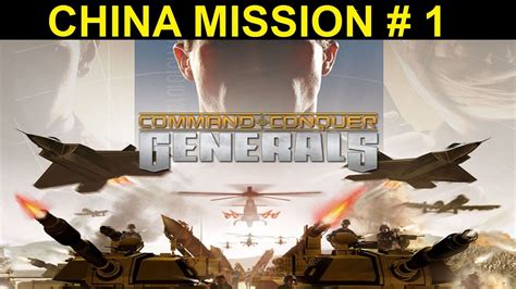 Command And Conquer Generals China Mission 1 Youtube