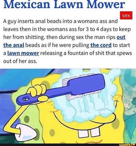 Mexican Lawn Mower Sex A Guy Inserts Anal Beads Into A Womans Ass And Leaves Then In The Womans