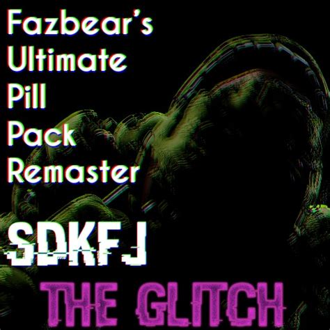 Steam Workshopfazbears Ultimate Pill Pack Remaster Sdkfj