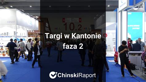 Targi W Kantonie Faza 2 Chinskiraport