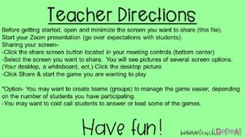 Everyday activities performed by these professionals include developing lesson plans, tracking student performance, reporting to parents, enforcing classroom rules, grading tests, and supervising students in classroom and on the playground. Zoom or Google Meet Games for Distance Learning Fun by ...
