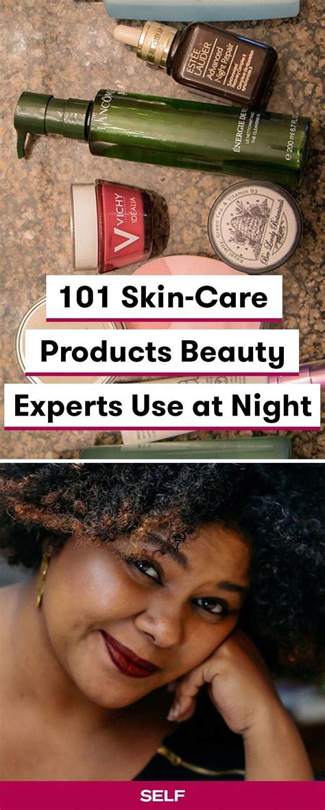 Everyones Night Time Skin Care Routine Is And Should Be Different