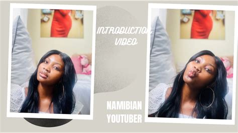 Introduction Video Namibian Youtuber Youtube
