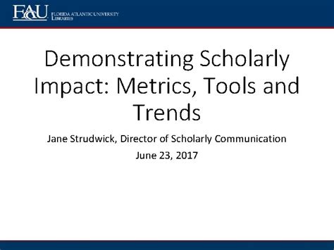Demonstrating Scholarly Impact Metrics Tools And Trends Jane