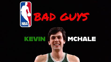 Nba Bad Guys Kevin Mchale Youtube
