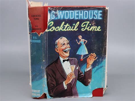 Lot Pg Wodehouse Cocktail Time 1st Ed Published 1958 By